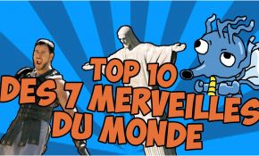 7 Merveille Du Monde Inspiration Top 10 Des 7 Merveilles Du Monde