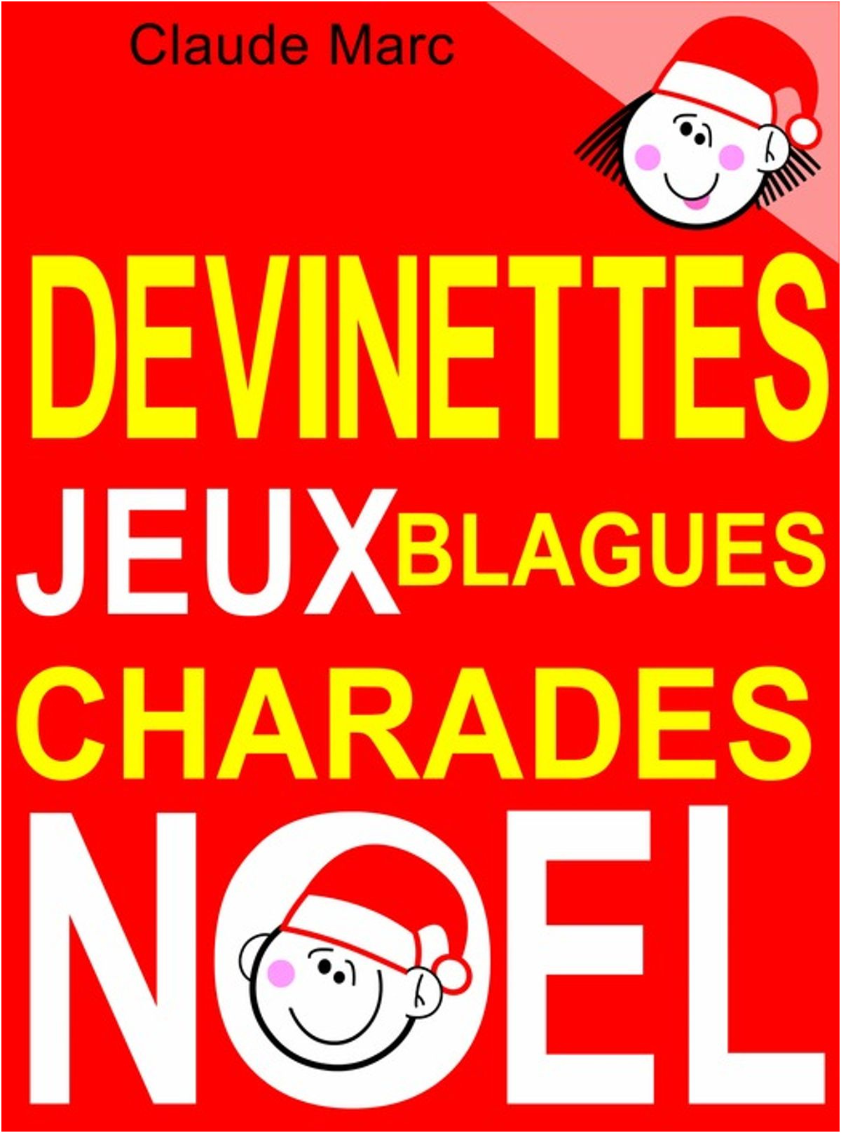 Blague Pour Enfant Unique Devinettes Et Blagues De Noël Charades Jeux De Lettres