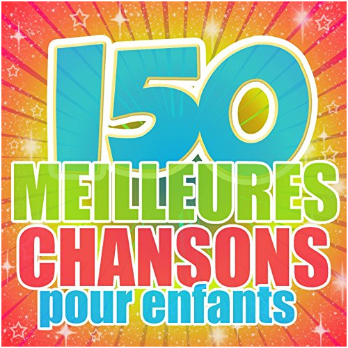Chanson Pour Petit Génial Amazon 150 Meilleures Chansons Pour Enfants the