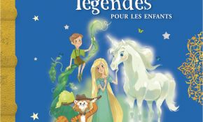 Conte Pour Enfant Génial Livre Les Plus Beaux Contes Et Légendes Pour Les Enfants