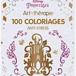 100 Coloriage Anti Stress Pdf Meilleur De Disney Princesses 100 Coloriages Anti Stress Amazon